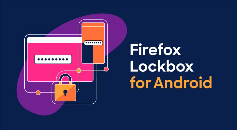 Firefox Lockbox – Le gestionnaire de mots de passe est disponible pour Android